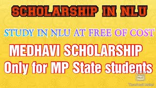 FULL SCHOLARSHIP IN NLU'S(NATIONAL LAW UNIVERSITY) FOR MP STUDENTS!! FREE OF COST STUDY IN NLU!mmvy