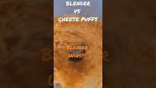 ☠️ Blender VS Cheese Puffs ☠️