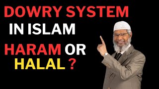 dowry system in islam | dowry system essay in english | is dowry haram in islam | dr zakir naik 2024