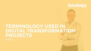 #3 Terminology Used in Digital Transformation Projects