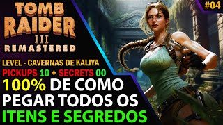 Tomb Raider 3 Remastered: Cavernas de Kaliya – Todos os segredos e itens - PT-BR