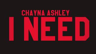 CHAYNA ASHLEY “I NEED” CHALLENGE