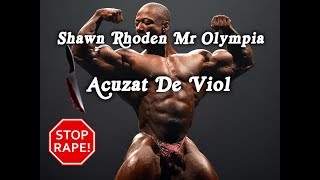 Mr. Olympia Shawn Rhoden acuzat de viol si nu poate concura la Mr. Olympia 2019