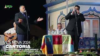 Vila Nova 2024  - Cantoria  - Victor Santos e John Branco  - 28 de Agosto 2024