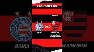 Bahia 0x2 Flamengo