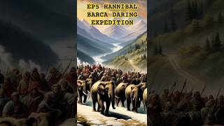 EP5 HANNIBAL BARCA  DARING EXPEDITION | GREAT MEN SERIES #shorts