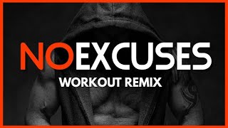 No Excuse || Workout Remix || Motivational Video