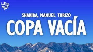 Shakira, Manuel Turizo - Copa Vacía (Letra)