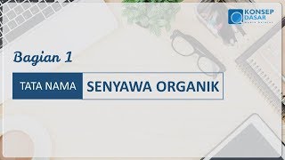 (Bagian 1) Tata nama senyawa organik