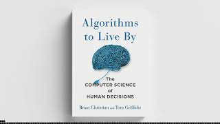 Algorithms To Live By