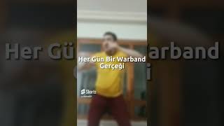 Her Gün Bir Warband Gerçeği #shorts #warband #edit