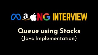 Implement Queue using Stacks | Explained, Visualized and Implemented | Geekific