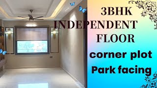 3bhk 3washroom independent floor park facing corner with roof, indirapuram ghaziabad ☎️ 8851646579