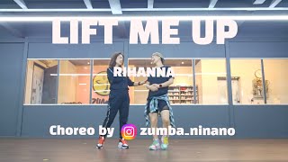 Lift me up / Rihanna / zumba ninano / 줌바니나노 / 니나노줌바