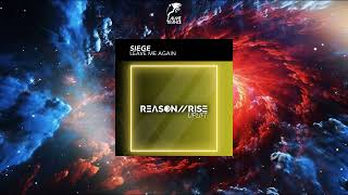 Siege - Leave Me Again (Extended Mix) [REASON II RISE: UPLIFT]