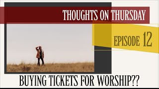 Buying tickets for worship nights?? EP:12 👀 #thoughtsonthursday