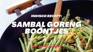 Hoe maak je Sambal Goreng Boontjes? (Indisch gerecht)