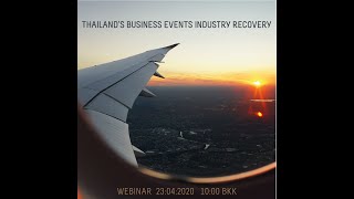 Thailand's Business Events Industry Recovery webinar 23 Apr 2020