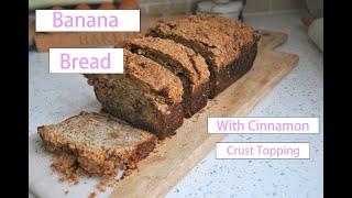 HOW TO: Banana Bread With Cinnamon Crumb Topping