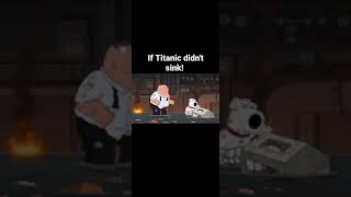 if Titanic didn't sink #familyguy #shorts #comedy #funny