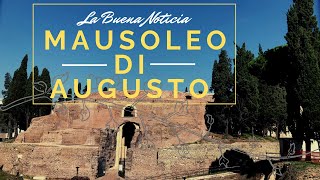 La buena noticia augusta - Mausoleo di Augusto