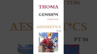 genshin characters as aesthetic photos! pt56 - thoma #genshin #genshinimpact