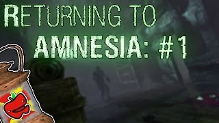 RETURNING TO: Amnesia The Dark Descent:~ (#1)