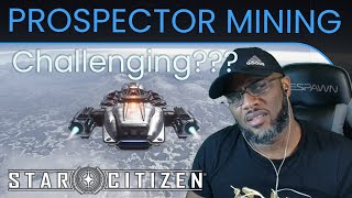 Ship Mining in Prospector: The Best Way to Make Money in Star Citizen?