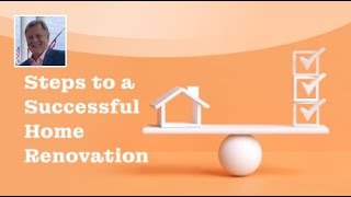 5 Key Steps to a Successful Home Renovation | Your Incredible Lender, Apex Mortgage Brokers