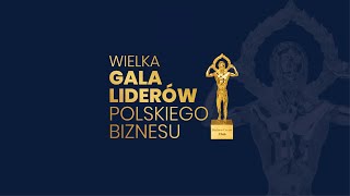 Wielka Gala Liderów Polskiego Biznesu 2024