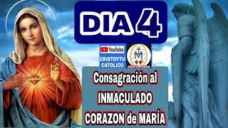 ❤️ DIA 4 💜 CONSAGRACION al INMACULADO CORAZON de MARIA