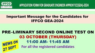 IFFCO GEA 2024 || Important Message || Second Pre Exam || फिर होगा Exam 03 Oct को || All Details