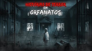 ORFANATOS ASSOMBRADOS HISTORIAS DE TERROR ASSUSTADORAS