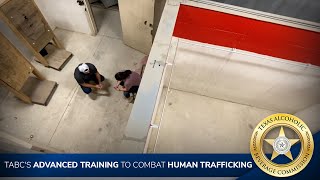 Inside TABC's Advanced Training to Combat Human Trafficking