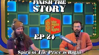 Finish The Story: Episode 24 "The Spirit of The Price is Right"