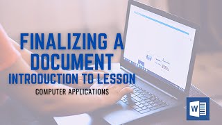 Finalizing a Document - Intro to Lesson