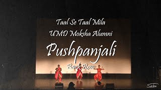 Pushpanjali | UMD Moksha Alumni | Back Row | Taal Se Taal Mila | Sashu Media