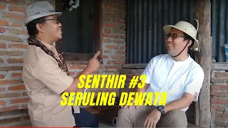 senthir #3 Seruling Dewata