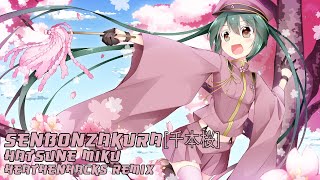 Senbonzakura (千本桜) "Thousand Cherry Trees" - Hatsune Miku [HeathenHacks Remix]