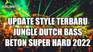 BETON SUPER HARD!! DJ JUNGLE DUTCH FULL BASS TERBARU 2024