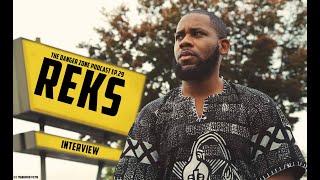 REKS Interview : The Danger Zone Podcast #29