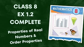 Class 8 Ex 1.2 Complete | Properties Of Real Numbers | Order Properties