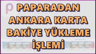 Papara AnkaraKart Para Yükleme | Ulaşım Kart Bakiye Yükleme İşlemi