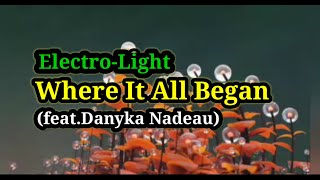 Lagu enak didengar || Electro-Light - Where It All Began (feat.Danyka Nadeau) (NCS Release)