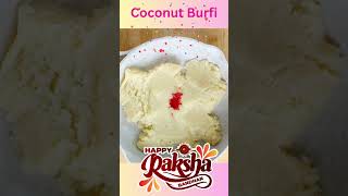 Coconut Burfi #shots #raksha bandhan recipe#happ raksha bandhan  #streetfood #viral #recipes