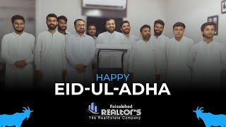 Eid Mubarak to All Muslim Ummah From Faisalabad Realtor's | #eidmubarak #eid2023