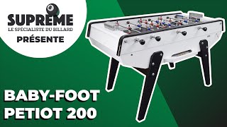 Suprême présente : le baby-foot Petiot 200 !