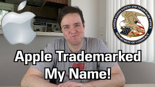 Apple Trademarked My Name!