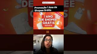 COMO CADASTRAR NA PROMOÇÃO 1 ANO DE SHOPEE GRÁTIS