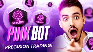 PINKBOT WILL GET YOU ON A JOURNEY WITH PRECISION TRADING!!